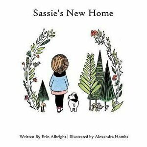 Sassie's New Home, Paperback - Erin Albright imagine