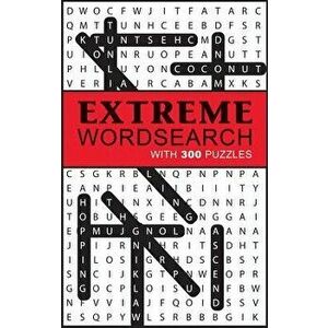 Extreme Word Search: With 300 Puzzles, Paperback - Parragon Books imagine