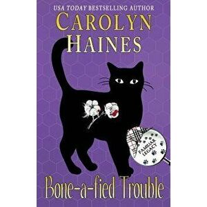 Bone-a-fied Trouble, Paperback - Carolyn Haines imagine