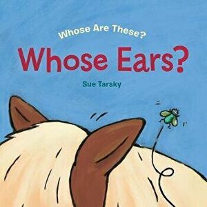 Whose Ears?, Hardcover - Sue Tarsky imagine