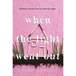 When the Light Went Out, Paperback - Bridget Morrissey imagine