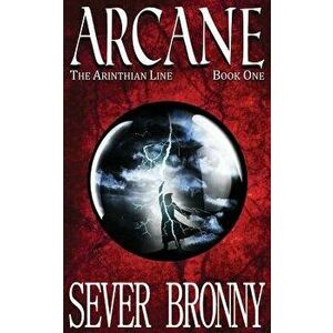 Arcane, Paperback - Sever Bronny imagine