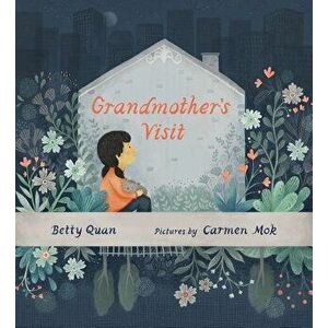 Grandmother's Visit, Hardcover - Betty Quan imagine