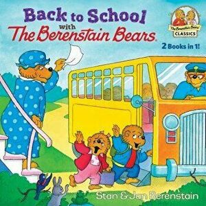 Back to School with the Berenstain Bears, Paperback - Stan Berenstain imagine