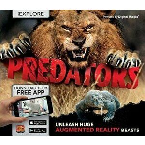 Predators: Unleash Huge Augmented Reality Beasts, Hardcover - Camilla De La Bedoyere imagine