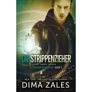 Die Strippenzieher - The Thought Pushers, Paperback - Dima Zales imagine