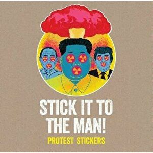 Stick It to the Man!: Protest Stickers, Paperback - Srk imagine