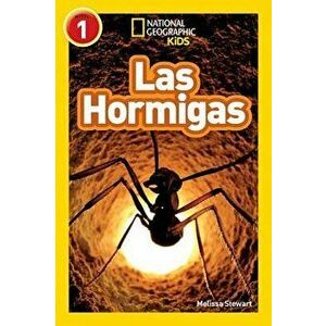 National Geographic Readers: Las Hormigas (L1), Paperback - Melissa Stewart imagine
