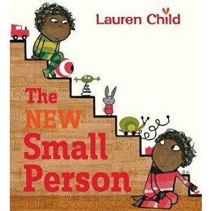 The New Small Person, Paperback - Lauren Child imagine
