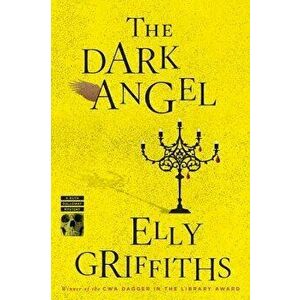 The Dark Angel, Paperback - Elly Griffiths imagine