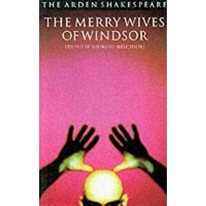 The Merry Wives of Windsor: Third Series, Paperback - William Shakespeare imagine