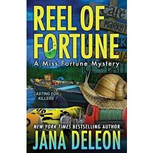 Reel of Fortune, Paperback - Jana DeLeon imagine