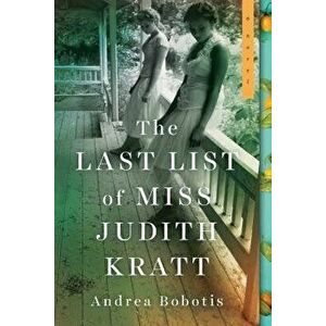 The Last List of Miss Judith Kratt, Paperback - Andrea Bobotis imagine