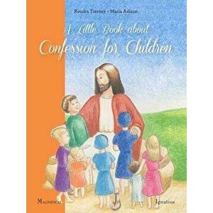 A Little Book about Confession for Children - Kendra Tierney imagine