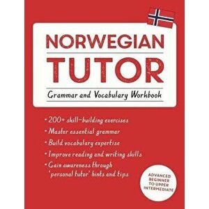 Norwegian Tutor: Grammar and Vocabulary Workbook (Learn Norwegian with Teach Yourself): Advanced Beginner to Upper Intermediate Course, Paperback - Gu imagine
