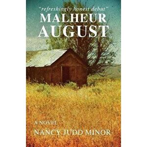 Malheur August, Paperback - Nancy Judd Minor imagine