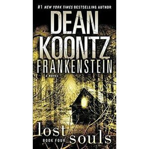Frankenstein: Lost Souls - Dean Koontz imagine