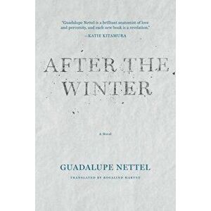 After the Winter, Paperback - Guadalupe Nettel imagine