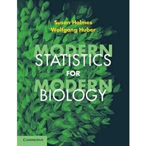 Modern Statistics for Modern Biology, Paperback - Susan Holmes imagine