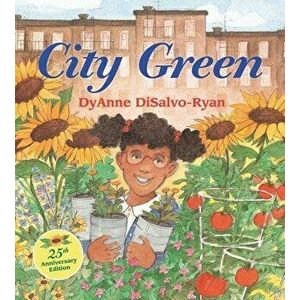 City Green, Paperback - Dyanne DiSalvo-Ryan imagine