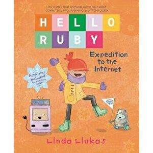 Hello Ruby: Expedition to the Internet, Hardcover - Linda Liukas imagine