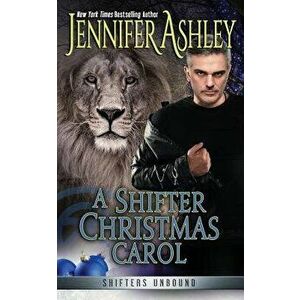 A Shifter Christmas Carol, Paperback - Jennifer Ashley imagine