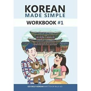 Korean Made Simple Workbook #1, Paperback - Billy Go imagine