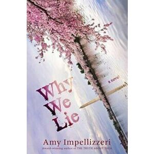 Why We Lie, Paperback - Amy Impellizzeri imagine