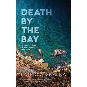 Death by the Bay, Hardcover - Patricia Skalka imagine
