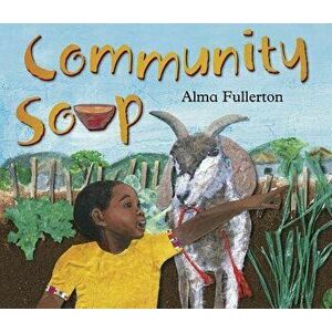 Community Soup, Paperback - Alma Fullerton imagine