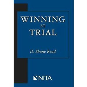 Winning at Trial, Paperback - Shane D. Read imagine