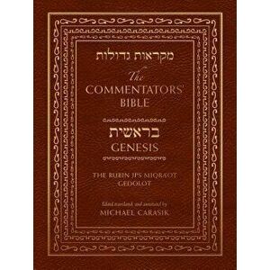 The Commentators' Bible: Genesis: The Rubin JPS Miqra'ot Gedolot, Hardcover - Michael Carasik imagine
