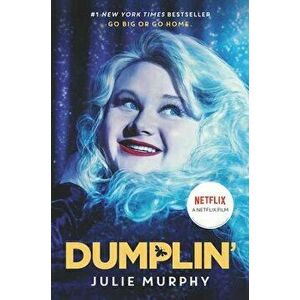 Dumplin' Movie Tie-In Edition, Paperback - Julie Murphy imagine