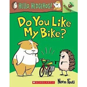 Do You Like My Bike?: An Acorn Book, Paperback - Norm Feuti imagine