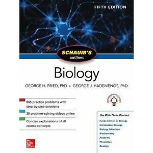 Schaum's Outline of Biology, Fifth Edition, Paperback - George H. Fried imagine