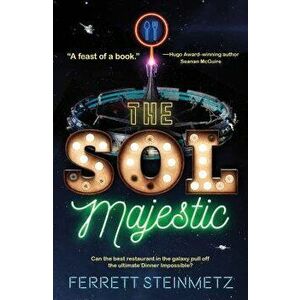 The Sol Majestic, Paperback - Ferrett Steinmetz imagine