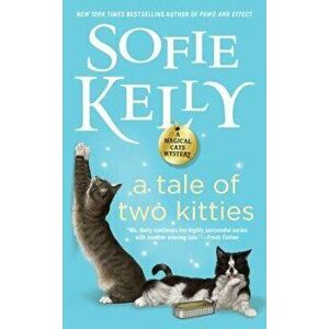 A Tale of Two Kitties, Paperback - Sofie Kelly imagine