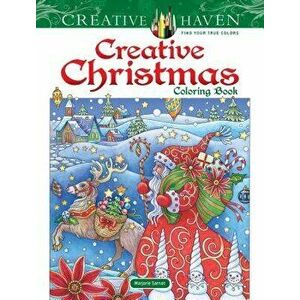 Creative Haven Creative Christmas Coloring Book, Paperback - Marjorie Sarnat imagine