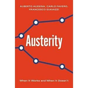 Austerity: When It Works and When It Doesn't, Hardcover - Alberto Alesina imagine