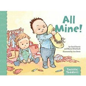 All Mine!, Hardcover - Carol Zeavin imagine