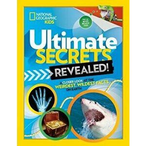 Ultimate Secrets Revealed: A Closer Look at the Weirdest, Wildest Facts on Earth, Hardcover - Stephanie Warren Drimmer imagine