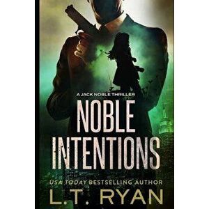Noble Intentions: Season One, Paperback - L. T. Ryan imagine