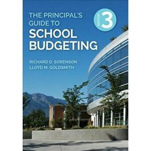 The Principal's Guide to School Budgeting, Paperback - Richard D. Sorenson imagine