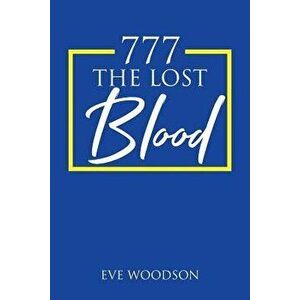 777 the Lost Blood, Paperback - Eve Woodson imagine