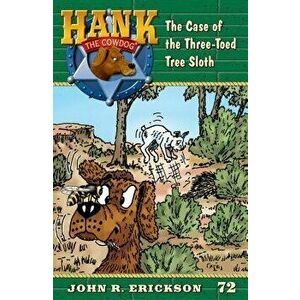 The Case of the Three-Toed Sloth, Paperback - John R. Erickson imagine