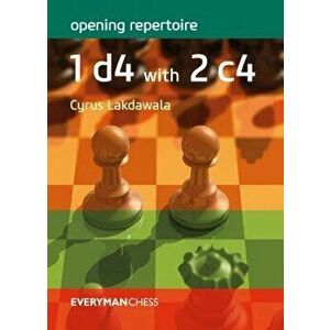 Open Repertoire: 1d4 with 2c4, Paperback - Cyrus Lakdawala imagine