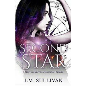 Second Star, Paperback - J. M. Sullivan imagine