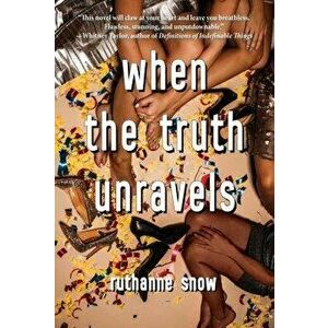 When the Truth Unravels, Hardcover - Ruthanne Snow imagine