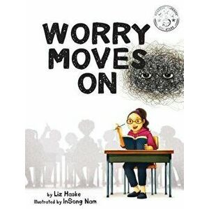 Worry Moves On, Hardcover - Liz Haske imagine