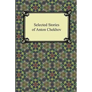 Selected Stories of Anton Chekhov, Paperback - Anton Chekhov imagine